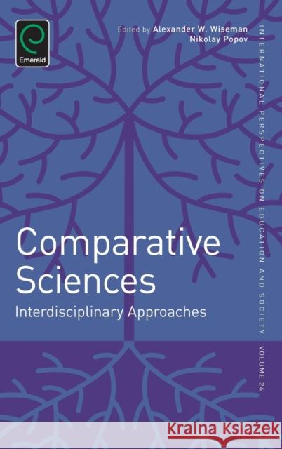 Comparative Science: Interdisciplinary Approaches Nikolay Popov 9781783504558 Emerald Group Publishing Ltd - książka