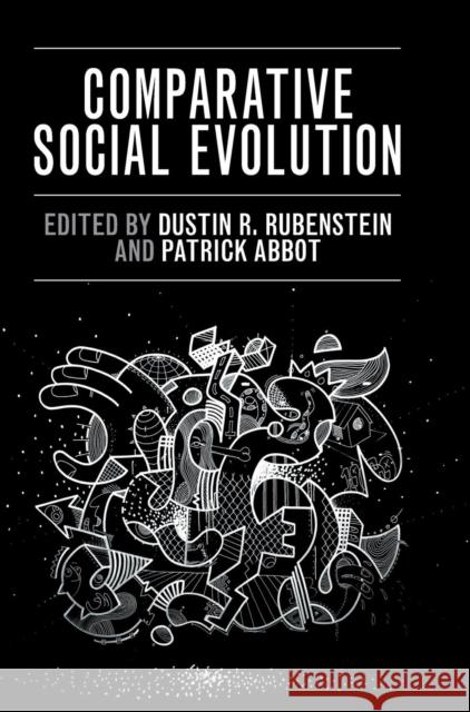 Comparative Social Evolution Dustin R. Rubenstein Patrick Abbot  9781107043398 Cambridge University Press - książka