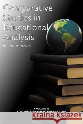 Comparative Studies in Educational Policy Analysis Timothy G. Reagan 9781617358166 Information Age Publishing - książka