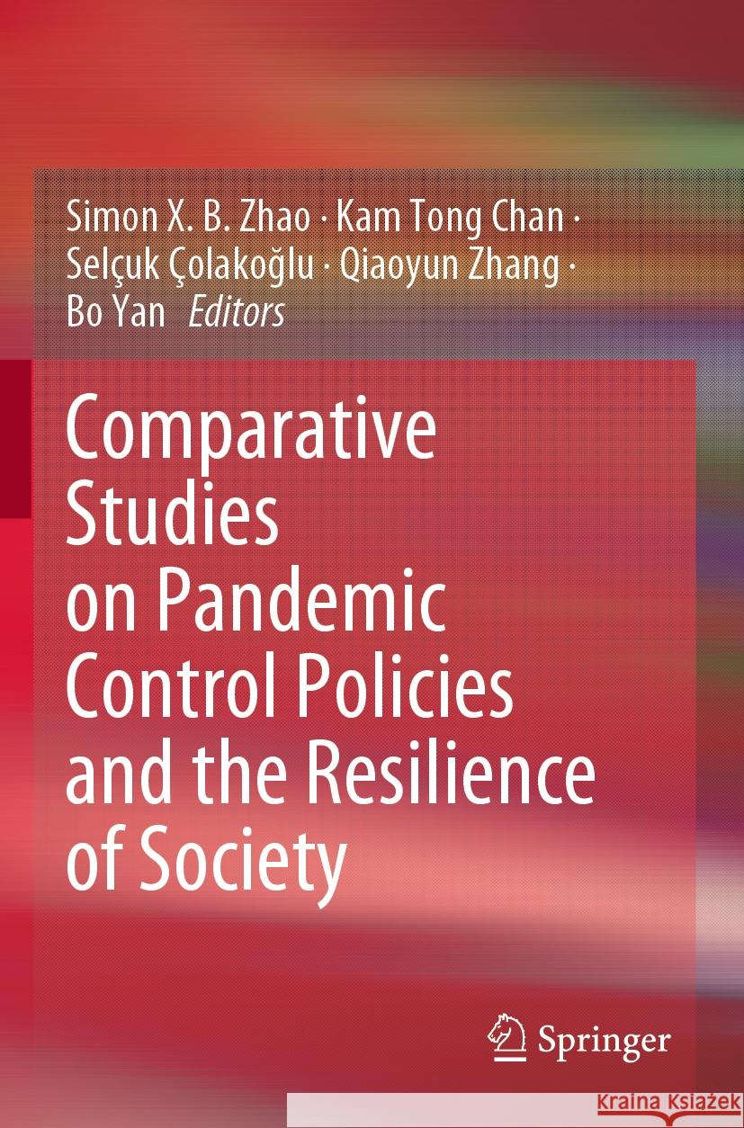 Comparative Studies on Pandemic Control Policies and the Resilience of Society  9789811999956 Springer Nature Singapore - książka