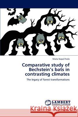Comparative study of Bechstein's bats in contrasting climates Napal Fraile María 9783847317043 LAP Lambert Academic Publishing - książka