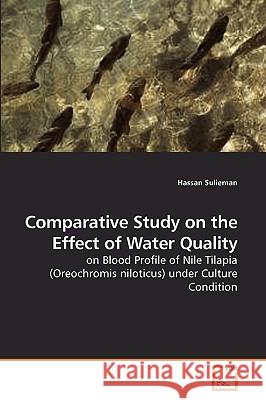 Comparative Study on the Effect of Water Quality Hassan Sulieman 9783639231779 VDM Verlag - książka