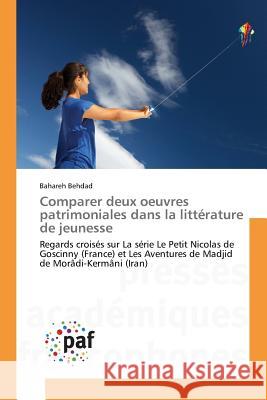 Comparer Deux Oeuvres Patrimoniales Dans La Littérature de Jeunesse Behdad-B 9783841627087 Presses Academiques Francophones - książka