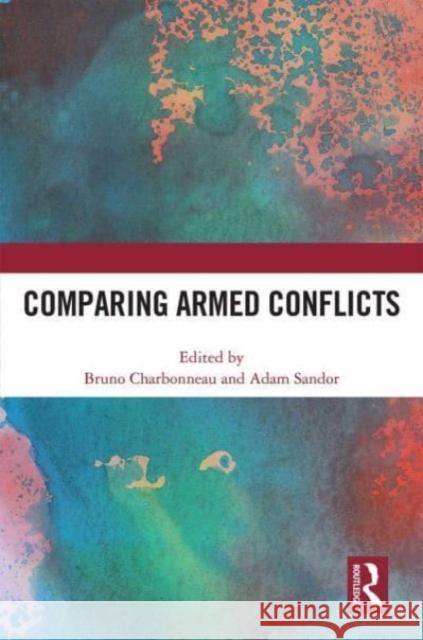 Comparing Armed Conflicts  9781032016405 Taylor & Francis Ltd - książka