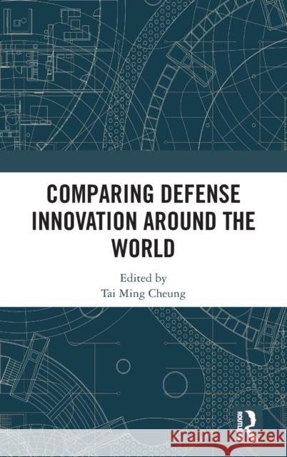 Comparing Defense Innovation Around the World Tai Ming Cheung 9781032350516 Routledge - książka