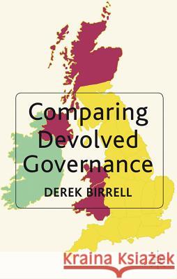 Comparing Devolved Governance Derek Birrell 9780230273207 Palgrave MacMillan - książka