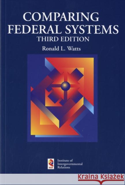 Comparing Federal Systems Watts, Ronald L. 9781553391883 Mqup - książka