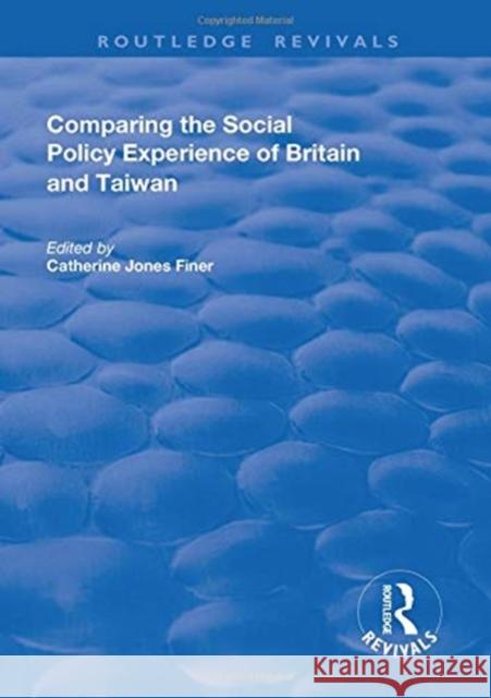 Comparing the Social Policy Experience of Britain and Taiwan Catherine Jone 9781138636965 Routledge - książka