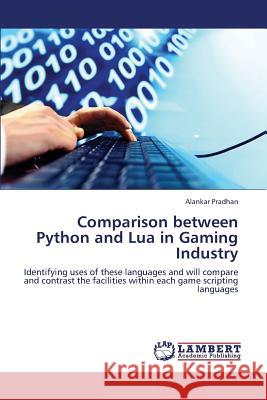 Comparison Between Python and Lua in Gaming Industry  9783659137440 LAP Lambert Academic Publishing - książka