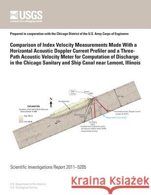 Comparison of Index Velocity Measurements Made With a Horizontal Acoustic Doppler Current Profiler and a Three-Path Acoustic Velocity Meter for Comput U. S. Department of the Interior 9781499639674 Createspace - książka