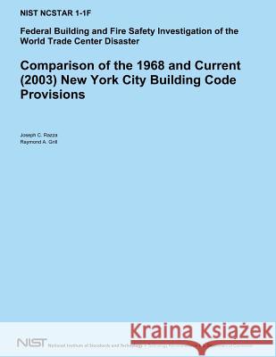 Comparison of the 1968 and Current (2003) New York City Building Code Provisions U. S. Department of Commerce 9781494786809 Createspace - książka