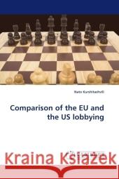 Comparison of the EU and the US lobbying Kurshitashvili, Nato 9783838331430 LAP Lambert Academic Publishing - książka