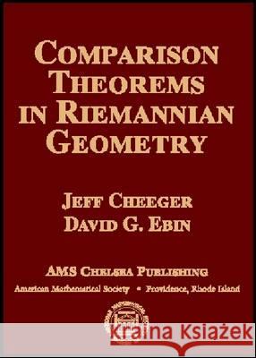 Comparison Theorems in Riemannian Geometry Jeff Cheeger 9780821844175  - książka