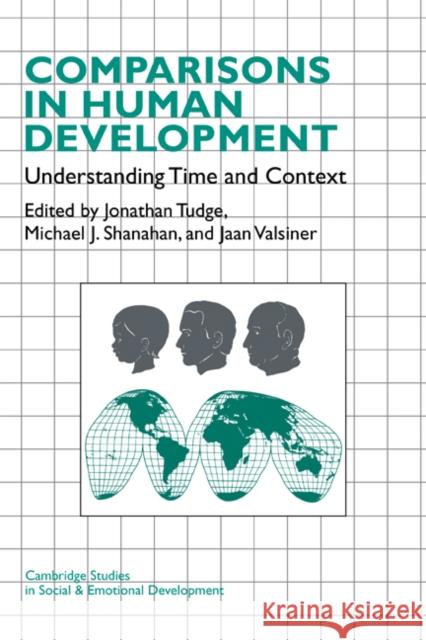 Comparisons in Human Development: Understanding Time and Context Tudge, Jonathan 9780521087957 Cambridge University Press - książka