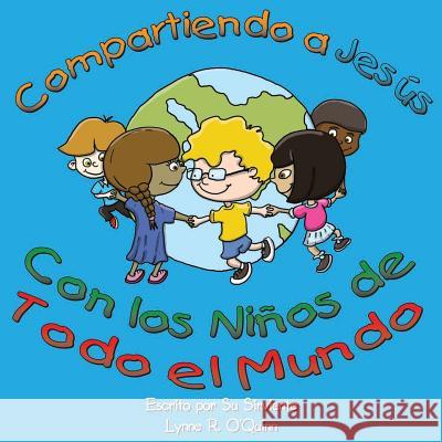 Compartiendo a Jesús con los niños alrededor del mundo Duckworth, Jeffrey W. 9781500358549 Createspace - książka