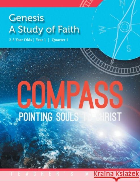 Compass: 2-3 Year Old Year 1 Quarter 1 Justin Hopkins 9781620800010 Hopkins Publishing - książka