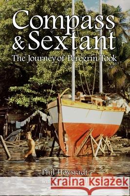 Compass & Sextant: The Journey of Peregrin Took Phil Hoysradt Carol Hill 9780692182307 Compass & Sextant - książka