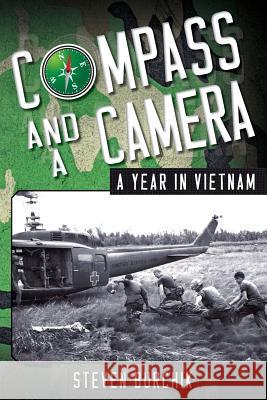 Compass and a Camera: A Year in Vietnam Steven Burchik 9780692276297 Sharlin-K Press - książka