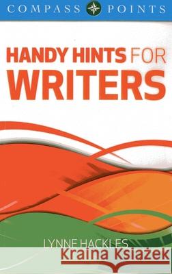 Compass Points: Handy Hints for Writers Lynne Hackles 9781846948459 John Hunt Publishing - książka