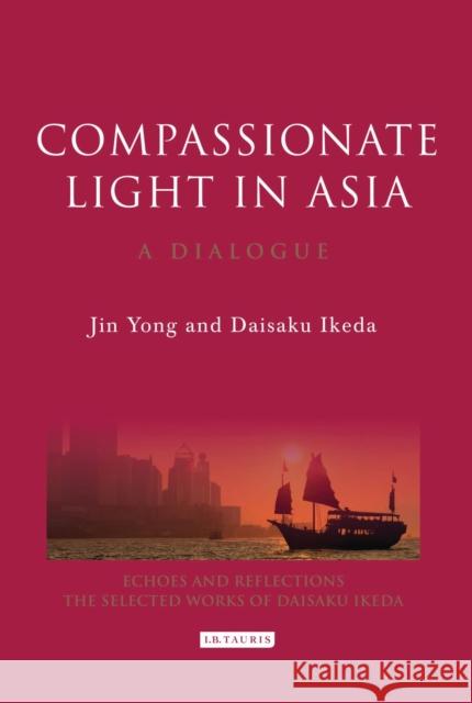 Compassionate Light in Asia: A Dialogue Yong, Jin 9781848851986  - książka