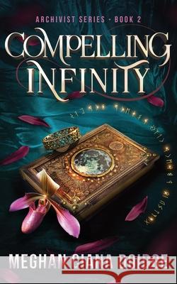 Compelling Infinity Meghan Ciana Doidge 9781989571354 Old Man in the Crosswalk Productions - książka