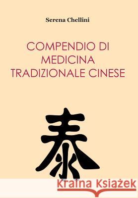 Compendio di medicina tradizionale cinese Chellini, Serena 9788891134257 Youcanprint Self-Publishing - książka