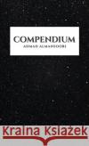 Compendium Ahmad Almansoori 9789948790600 Austin Macauley Publishers FZE