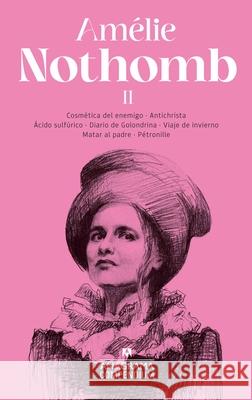 Compendium Am?lie Nothomb II Amelie Nothomb 9788433926357 Editorial Anagrama - książka