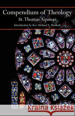 Compendium of Theology Saint Thomas Aquinas, Richard A Munkelt, Cyril Vollert 9781887593434 Angelico Press - książka