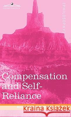 Compensation and Self-Reliance Ralph Waldo Emerson 9781616403881 Cosimo Classics - książka