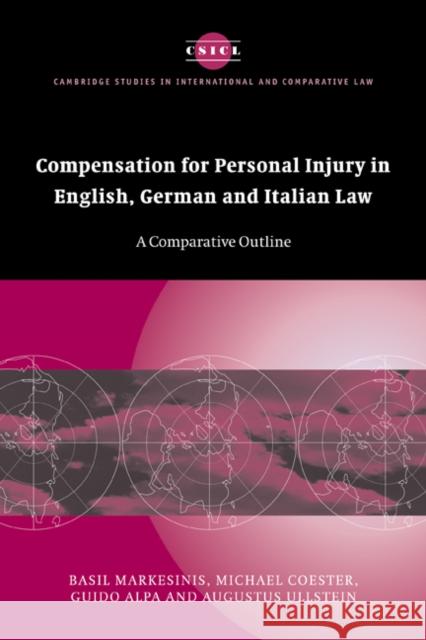 Compensation for Personal Injury in English, German and Italian Law: A Comparative Outline Markesinis, Basil 9780521293785 Cambridge University Press - książka