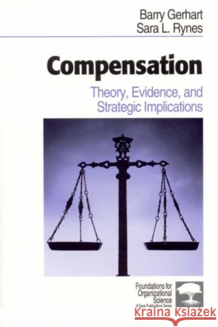 Compensation: Theory, Evidence, and Strategic Implications Gerhart, Barry 9780761921080 Sage Publications - książka