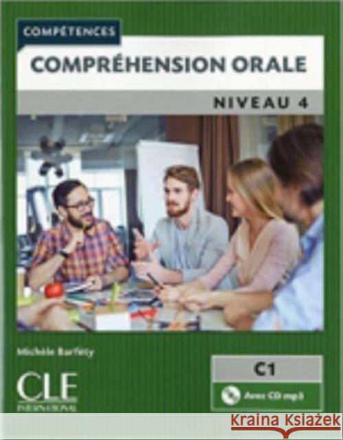 Competences: Comprehension orale 4 - Niveau C1 + CD Michele Barfety 9782090381931 Cle International - książka