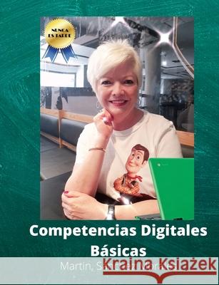 Competencias Digitales Básicas Sanchez Morales, Martin 9781716228926 Lulu.com - książka
