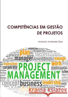 Competencias Em Gestao De Projetos Antonio Andrade Dias 9781291986549 Lulu Press Inc - książka