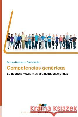Competencias Genericas Bambozzi Enrique 9783845460239 Publicaciones Universitarias Argentinas - książka