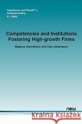 Competencies and Institutions Fostering High-Growth Firms Henrekson, Magnus 9781601981769 Now Publishers, - książka