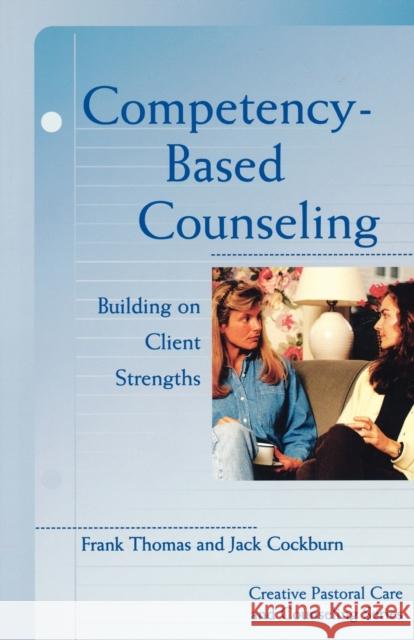 Competency Based Counseling Thomas, Frank 9780800629779 Augsburg Fortress Publishers - książka