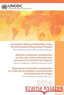 Competent National Authorities Under the International Drug Control Treaties: 2014 United Nations 9789210481595 United Nations (Un) - książka