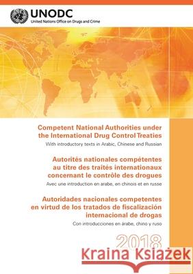 Competent National Authorities Under the International Drug Control Treaties 2018 United Nations Publications 9789211483116 Eurospan (JL) - książka