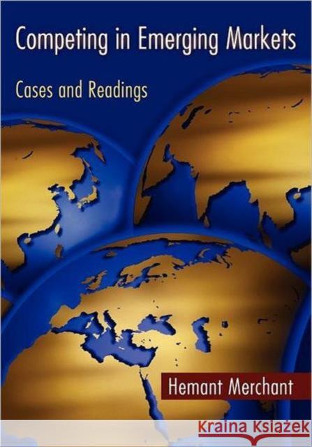 Competing in Emerging Markets: Cases and Readings Merchant, Hemant 9780415399500  - książka