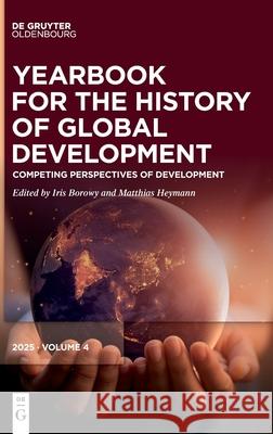 Competing Perspectives of Development Iris Borowy Matthias Heymann 9783111634432 de Gruyter Oldenbourg - książka