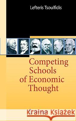 Competing Schools of Economic Thought Lefteris Tsoulfidis 9783540926924 Springer - książka