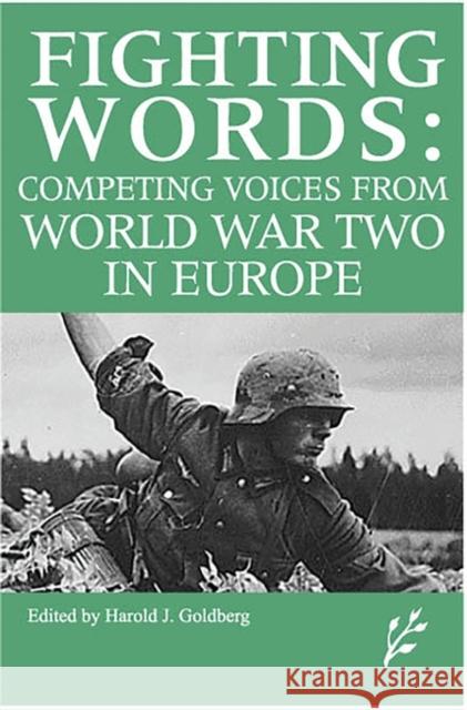 Competing Voices from World War II in Europe Goldberg, Harold J. 9781846450334 Heinemann Educational Books - książka