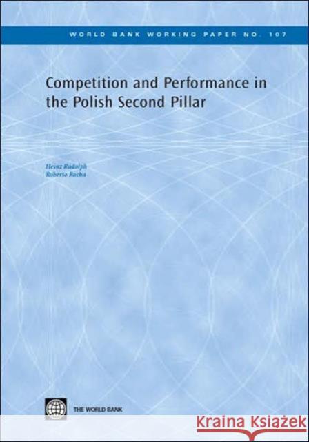 Competition and Performance in the Polish Second Pillar Heinz Rudolph Roberto Rocha 9780821371190 World Bank Publications - książka