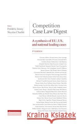 Competition Case Law Digest, 5th Edition - A Synthesis of EU, US and National Leading Cases Fr Jenny Nicolas Charbit 9781939007070 Institute of Competition Law - książka