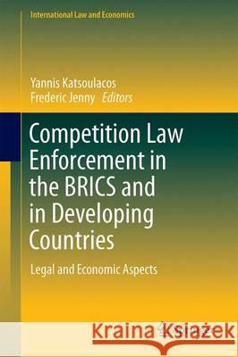 Competition Law Enforcement in the Brics and in Developing Countries: Legal and Economic Aspects Jenny, Frederic 9783319309477 Springer - książka