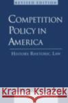 Competition Policy in America, 1888-1992: History, Rhetoric, Law Peritz, Rudolph J. R. 9780195074611 Oxford University Press