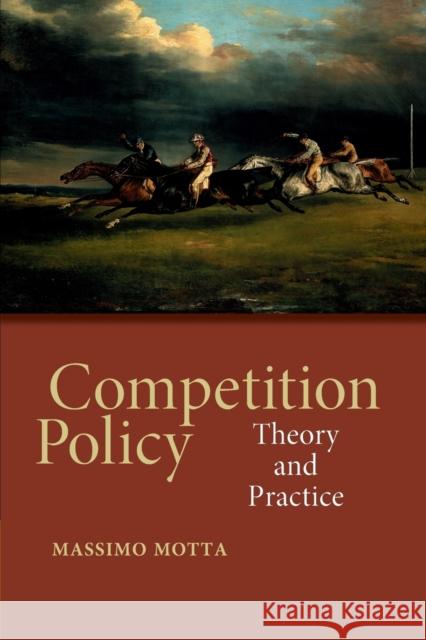Competition Policy: Theory and Practice Massimo (European University Institute, Florence) Motta 9780521016919 Cambridge University Press - książka