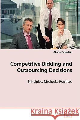 Competitive Bidding and Outsourcing Decisions Ahmed Rafiuddin 9783639056549 VDM Verlag - książka